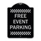 Signmission Free Event Parking Heavy-Gauge Aluminum Architectural Sign, 24" x 18", BS-1824-23945 A-DES-BS-1824-23945 - alternate 1